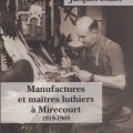 Manufactures et maîtres luthiers à Mirecourt 1919 - 1969